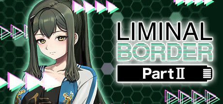 [电脑] 【PC/2D/GAL/中文】边界第二部Liminal Border Part II B13473329 STEAM官方中文版【5.7G】